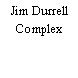 Jim Durrell Complex