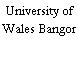 University of Wales Bangor