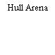 Hull Arena