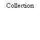 Collection