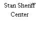 Stan Sheriff Center