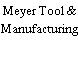 Meyer Tool & Manufacturing