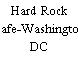 Hard Rock Cafe-Washington DC