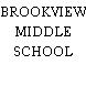 BROOKVIEW MIDDLE SCHOOL