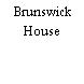 Brunswick House