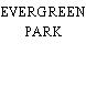 EVERGREEN PARK