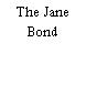The Jane Bond