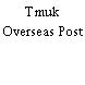 Tmuk Overseas Post