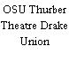 OSU Thurber Theatre Drake Union