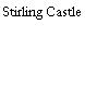 Stirling Castle