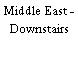 Middle East - Downstairs