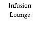 Infusion Lounge