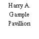 Harry A. Gample Pavillion