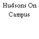 Hudsons On Campus