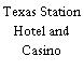 Texas Station Hotel and Casino