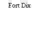 Fort Dix