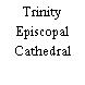 Trinity Episcopal Cathedral