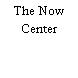 The Now Center