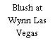 Blush at Wynn Las Vegas