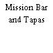 Mission Bar and Tapas