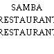 SAMBA RESTAURANT