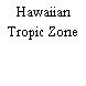 Hawaiian Tropic Zone