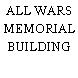 ALL WARS MEMORIAL BUILDING