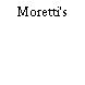 Moretti's