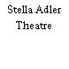 Stella Adler Theatre