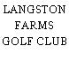 LANGSTON FARMS GOLF CLUB