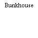 Bunkhouse