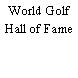 World Golf Hall of Fame