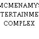 MCMENAMYS ENTERTAINMENT COMPLEX