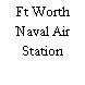 Ft Worth Naval Air Station