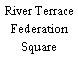 River Terrace Federation Square