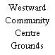 Westward Community Centre Grounds