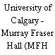 University of Calgary - Murray Fraser Hall (MFH 162)