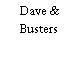 Dave & Busters