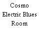 Cosmo Electric Blues Room