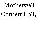 Motherwell Concert Hall,.