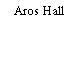 Aros Hall