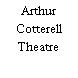 Arthur Cotterell Theatre