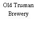 Old Truman Brewery