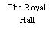 The Royal Hall