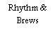 Rhythm & Brews