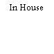 In House