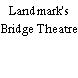 Landmark's Bridge Theatre