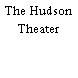 The Hudson Theater
