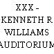 XXX - KENNETH R WILLIAMS AUDITORIUM