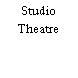 Studio Theatre